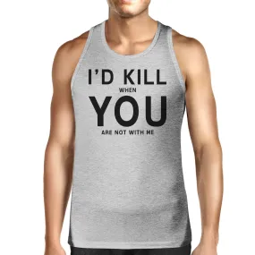 Id Kill You Men's Sleeveless Tank Humorous Saying Graphic Tank Top